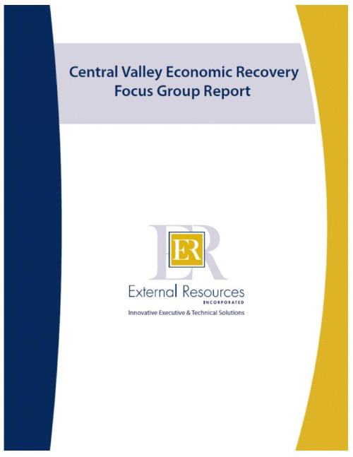 Central Valley Economic Recovery Focus Group Report